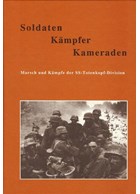 Soldaten - Vechters - Kameraden. Marsen en Gevechten van de SS-Totenkopf-Divisie. Deel IIIa
