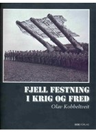 Fjell Fortress in War and Peace