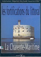 The Fortifications along the Coast - The Charente-Maritime