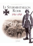 Het Sturm Bataljon Rohr 1916-1918
