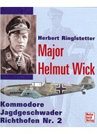 Majoor helmut Wick - Kommodore Jagdgeschwader Richthofen Nr. 2