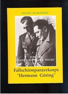 From the Polizeigruppe z.b.V. 'Wecke' to the Fallschirmpanzerkorps 'Hermann Göring'