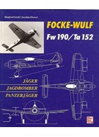 Focke-Wulf Fw 190 / Ta 152 - Gevechtsvliegtuig - Jachtbommenwerper - Tankjager