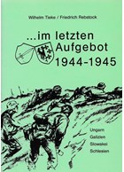 Laatste Oproep - De 18de SS-Vrijwillige-Panzergrenadier-Divisie Horst Wessel