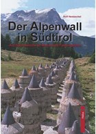 The Vallo Alpino in Southern Tyrol