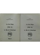 The Belgian Coast 1940/44 - The Atlantic Wall - Volumes 1 & 2