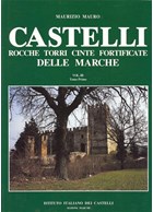 Castles, Towers, Fortified Towns of marche - Vol. III - Part One