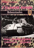 Historical Album - The Hohenstaufen - 9th SS-Panzer-Division 1944: Normandy, Tarnopol, Arnhem (O.)