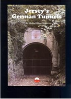 Jersey's German Tunnels