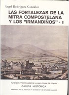 The Fortifications of la Mitra Compostelana and the "Irmandiños" - Vols. I & II