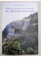 Bunkers van de Oorlog in de Bergen van Portofino - Die 2de Marine-Küsten-Batterie 'Chiappa'