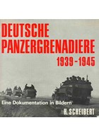 Duitse Panzergrenadiere 1939-1945 - Een beelddocument in foto's