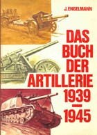 The Book of German Artillery 1939-1945