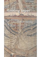 Vesting ieper - Wandeling in een historisch Landschap