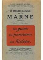 Michelin Illustrated Guides to the Battlefields 1914-1918 - Marne