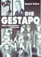 The Gestapo - Hitler's Secret Police 1933-1945.