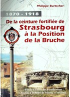 1870-1918: Van de Versterkte Linie van Straatsburg naar de Bruche-Stelling