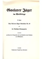 Goslarer Jäger in the World War - Volumes I, II & III