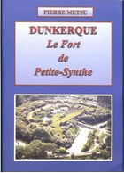 Duinkerken - Het Fort van Petite-Synthe