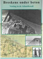 Breskens onder beton - Vesting in de Atlantikwall