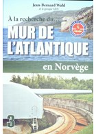 Searching for the Atlantic Wall in Norway - Volume 3