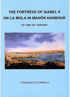 The Fortress of Isabel II on La Mola in Mahón Harbour