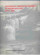 Historic Defences in North-Holland 1915-1940