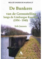 De Bunkers van de Grensstelling langs de Limburgse kanalen (1934-1940)