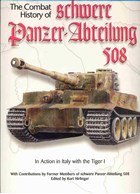 The Combat History of schwere Panzer Abteilung 508