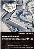 History of Fortress Königsberg Prussia 1257-1945