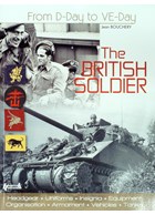 The British Soldier - From D-Day to VE-Day (N)