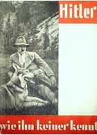 Hitler as nobody knows him - 100 photos from the Life of the Führer