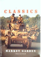 WW2 Classics - Market Garden Revisited