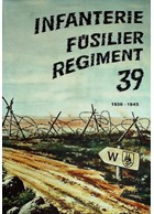 Regimentsgeschiedenis van het Infanterie-Fusilier-Regiment 39 voor de tijd van 1936 tot 1945
