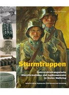 Storm Troops - Austro-Hungarian Assault Units and Commandos in the First World War