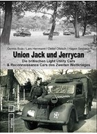 Union Jack and Jerrycan - The British Light Utility Cars & Light Reconnaissance Cars of World War Two