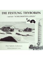 The Fortress of Thyboron - and the 'Turtle-Spy' - Atlantic Wall