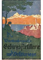 The Württemberger Mountain-Artillery in World War One 1915-1918