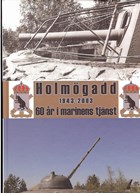 Holmögadd 1943-2003: 60 years of Naval Service - Coast Artillery