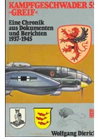 Bomber-Unit 55 "Greif" - A Chronicle from Documents and Reports 1937-1945