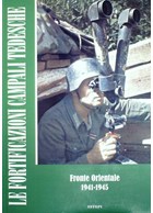 The German Field Fortifications on the Eastern Front 1941-1945