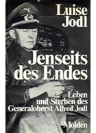 At the other side of the end - Life and Death of General Alfred Jodl