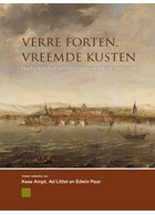 Verre Forten, Vreemde Kusten - Nederlandse Verdedigingswerken Overzee