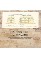 The Fortress Torgau - 2: Fort Zinna