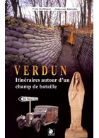Verdun - Reisgids over een Slagveld