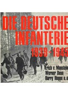 The German Infantry 1939-1945. A Documentary in Photos