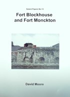 Fort Blockhouse en Fort Monckton