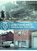 Leibstandarte - Ardennes 1944-1945 Then & Now