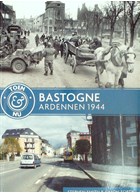Bastogne Ardennen 1944 Toen & Nu