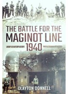 The Battle for the Maginot Line 1940